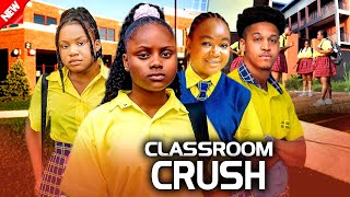 Newly Released CLASSROOM CRUSH EP 5amp6  RACHEAL OKONKWO MERCY UCHE NEW GLAMOUR NIG 2024 MOVIE [upl. by Oam]