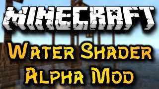 Minecraft Water Shader Alpha Mod  REALISTIC WATER HD [upl. by Suolkcin]