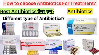 How to Choose Antibiotics for Treatment  Antibiotic kaise choose kare [upl. by Warga]