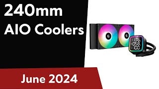 TOP6 Best 240mm AIO Coolers 2024 [upl. by Ishii]