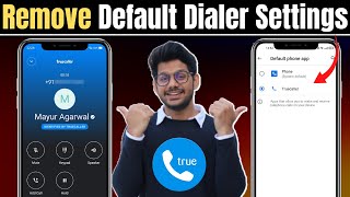 How to remove truecaller as default dialer  How to disable truecaller as default dialer [upl. by Ahsiral]