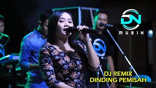 DJ REMIX DINDING PEMISAH  VITA RIANI  DN MUSIC  LIVE GAJAH DEMAK  ALVIN PRODUCTION  NP AUDIO [upl. by Lyda481]