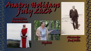 Asatru Holidays  July 2024  Beinteinsson  Rud Mills  Sigrblót [upl. by Aicissej]