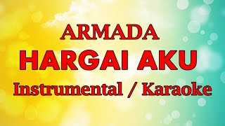 ARMADA  HARGAI AKU  PIANO  INSTRUMENTAL  KARAOKE POP INDONESIA TANPA VOKAL  LIRIK [upl. by Eniamert]