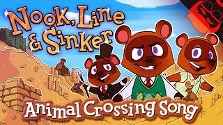 NOOK LINE amp SINKER  Animal Crossing New Horizons Song [upl. by Laris623]