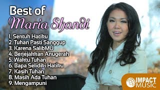 Best Of Maria Shandi  Lagu Rohani [upl. by Ariaz]