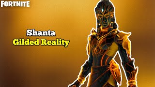 NEW SHANTA GILDED REALITY STYLE SKIN GAMEPLAY  FORTNITE BATTLE PASS  THE LOTUS WALKER SET [upl. by Onin511]