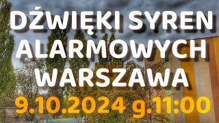 Syreny alarmowe Warszawa środa 9 października 2024 godzina 1100 test sygnałów alarmowych [upl. by Etteiluj]