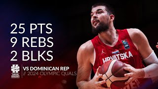 Ivica Zubac 25 pts 9 rebs 2 blks vs Dominican Rep 2024 Olympic Quals [upl. by Lemert]