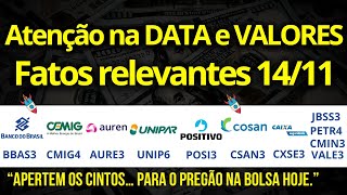 DIVIDENDOS APROVADOS BBAS3  CMIG4  AURE3  UNIP6  JBSS3  CSAN3  CXSE3  POSI3 CMIN3 VALE3 PETR4 [upl. by Eerehc]