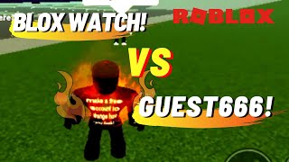 BLOX WATCH vs GUEST 666 [upl. by Deni318]