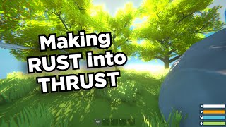 Making RUST into THRUST Rust Remake Unity [upl. by Haskel]