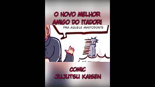 O Novo Melhor Amigo Do Itadori otakudays jujutsukaisen jjk fandubptbr [upl. by Aicened]