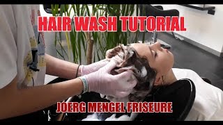 HAIR WASH TUTORIAL JOERG MENGEL FRISEURE HAARWÄSCHE ZUM ENTSPANNEN [upl. by Eniluqaj]