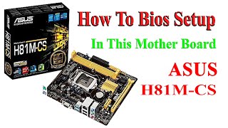 asus bios configuration । How to bios setup asus h81m cs in This motherboard । bios setup windows 10 [upl. by Trudi486]