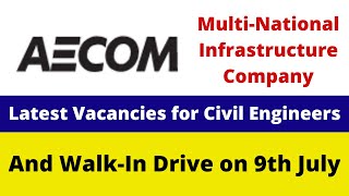 Civil Engineering Vacancies and Walkin Interview in AECOM  Latest Vacancies in AECOM [upl. by Godding703]