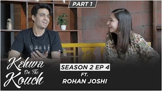 Rohan Joshi On Kehwa On the Kouch  S02E04  Part 1  Anshita Crazy Koul [upl. by Naxela154]