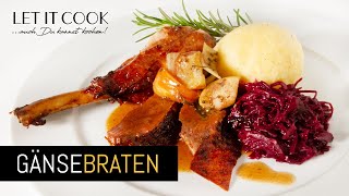 Gebratene Gans  Gänsebraten mit Rotkraut und Kartoffelknödeln [upl. by Eanahs342]