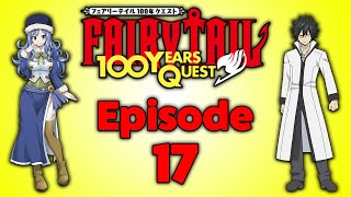 Ice amp Water Unison Raid Fairy Tail 100 Year Quest Episode 17 Review [upl. by Luar749]