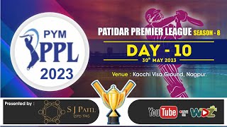 Patidar Premier League  2023  Day 10  WDZ LIVE [upl. by Aissirac136]