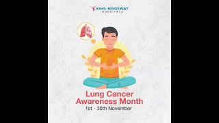 Lung Cancer Awareness Month  KIMSKingsway Hospitals [upl. by Lauri951]