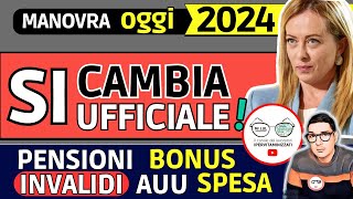 UFFICIALE 🔴 MANOVRA 2024 MELONI ➡ AUMENTO PENSIONI ASSEGNO UNICO INVALIDI BUONI SPESA BONUS STIPENDI [upl. by Nirac]