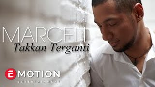 Marcell  Takkan Terganti Official Music Video [upl. by Assirok]