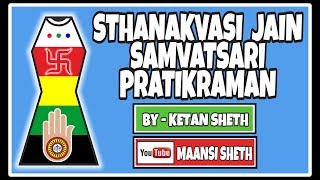 Sthanakvasi Jain Samvatsari Pratikraman By  Ketan Sheth [upl. by Ragg]