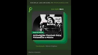 Grupo de Trabalho Articulações Possíveis entre Psicanálise e Música [upl. by Erret]