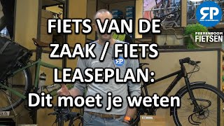 FIETS VAN DE ZAAK  FIETS LEASEPLAN Dit moet je weten [upl. by Iniffit]