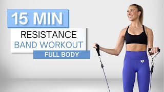 15 min RESISTANCE BAND WORKOUT  Full Body Routine  No Repeats [upl. by Remus26]