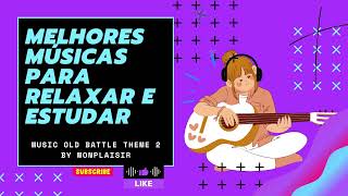 MELHORES MÚSICAS PARA RELAXAR E ESTUDAR [upl. by Laryssa547]