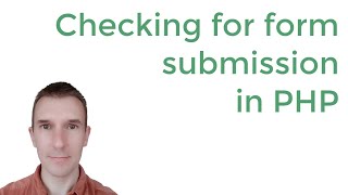 How to check if a form has been submitted in PHP [upl. by Artemed]