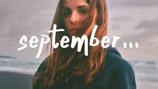 James Arthur  September Lyrics [upl. by Grishilde]