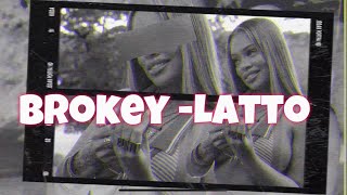 Brokey Latto Lyric Video [upl. by Luar]