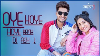 OYE HOYE HOYE REMIX  Dj Ash j Dubai  Jassie Gill  Simar Kaur  Dhanashree Verma [upl. by Ybbor]