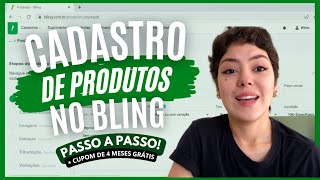 COMO CADASTRAR SEUS PRODUTOS NO BLING  dicas amp passo a passo completo [upl. by Noyahs467]