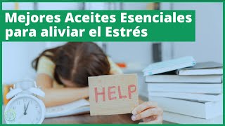 Mejores ACEITES ESENCAILES para aliviar el ESTRÉS 🧘☯️ [upl. by Reggi80]