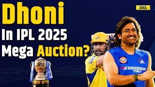 IPL 2025 Will CSK Retain MS Dhoni CSKs Probable Retention List Ahead Of IPL 2025 Mega Auction [upl. by Nanerb]