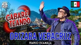 Cabareteando Orizaba [upl. by Laney619]