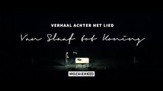 Verhaal achter het Lied Van Slaaf Tot Koning [upl. by Alley866]