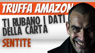 Telefonata Truffa Amazon ☠️ Ti rubano i dati della carta ecco come 📞📞 [upl. by Assennej497]