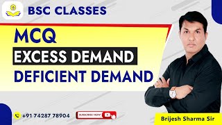 Excess Demand Deficient Demand Mcq  Brijesh Sharma [upl. by Layney]