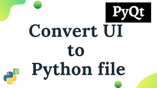 Python PyQt  Convert ui to py file [upl. by Aver84]