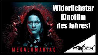 MEGALOMANIAC Der widerlichste Kinofilm des Jahres [upl. by Lud]