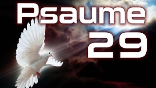 Psaume 29  Puissance et la gloire du Seigneur HD [upl. by Okoy867]