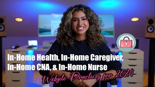 Home Health Care Agency Caregiver Training Home Health CNA Website Design Practices for 2024 [upl. by Ajna]