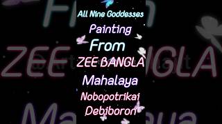 All Nine Goddesses Painting From Zee Bangla Mahalaya Nobopotrikai Debiboron shorts painting [upl. by Elleirad]