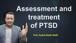 Assessment amp Management of Posttraumatic stress disorder PTSD [upl. by Aden]