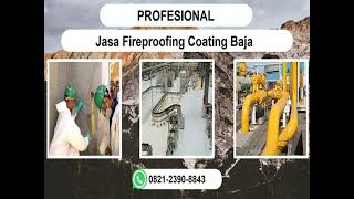 PROFESIONAL WA 082123908843 Jasa Fireproofing Coating Baja Belitung [upl. by Berard]